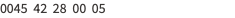 0045 42 28 00 05